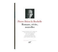 Romans, récits, nouvelles - Pierre Drieu La Rochelle - Gallimard - relié - Anthologie