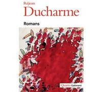 Réjean Ducharme – Romans – Édité par Elisabeth Nardout-Lafarge – Broché (Gallimard)