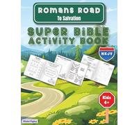 Romans Road to Salvation Super Activity Book for Kids 4+: Learning About Jesus Through Puzzles, Games, and Coloring