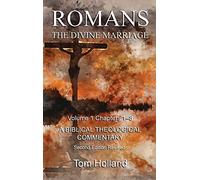 Romans The Divine Marriage Volume 1 Chapters 1-8
