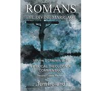 Romans The Divine Marriage Volume 2 Chapters 9-16