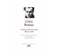 Céline – Romans, Tome 1 : Voyage au bout de la nuit – Mort à crédit – Gallimard
