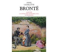 Romans - Tome 2: Jane Eyre - La Châtelaine de Wildfell Hall - Le Professeur (2)