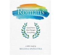 Romans Womens Bible Study Participant Workbook by Melissa Spoelstra Melissa Spoelstra (Auteur)