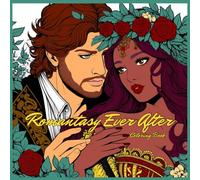 Romantasy Ever After: Coloring Book for Adults and Teens: A Romance Fantasy by A Cozy Bundle Publishing