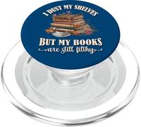 Romantasy I Dust My Shelves But My Books are Still Filthy PopSockets PopGrip pour MagSafe