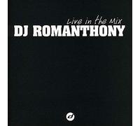 Romanthony,DJ - Live in the Mix