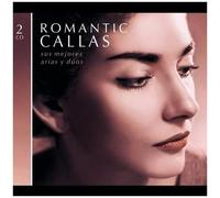 Romantic Callas - Sus Mejores Arias Y Duos