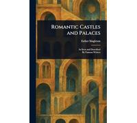 Romantic Castles and Palaces