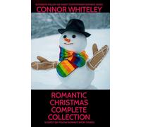 Romantic Christmas Complete Collection: 10 Sweet Gay Holiday Romance Short Stories