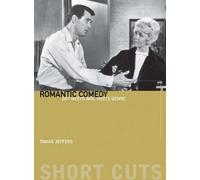 Romantic Comedy: Boy Meets Girl Meets Genre