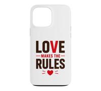 Romantic Couple Quote Valentine's Day Love Makes The Rules Coque pour iPhone 13 Pro Max