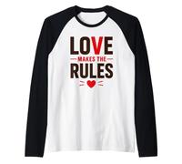 Romantic Couple Quote Valentine's Day Love Makes The Rules Manche Raglan