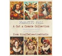 Romantic Fall Collage Book: 60 Cozy Autumn Background Pages Featuring Flowers, Candles, Pumpkins, Leaves, and Romantic Fall Poem Scenes for Creative Art for Journals