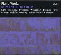 Romantic Freedom:Piano Wo