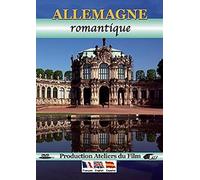 Romantic Germany ( Allemagne romantique )
