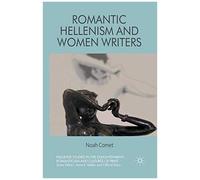 Romantic Hellenism And Women Writers