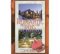 Romantic Inns of America: The West