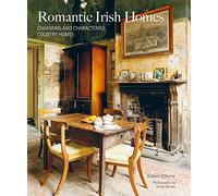 Romantic Irish Homes: Charming and Characterful Country Homes