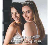 Romantic Lesbian Couples Photobook: Photos Of Couples In Love For Relaxation