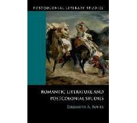 Romantic Literature And Postcolonial Studies