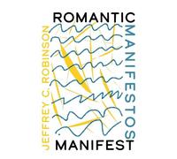 Romantic Manifestos Manifest - Jeffrey C. Robinson - UNM Press - ebook (ePub) - Livre