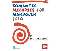 Mélodies romantiques pour mandoline solo – Recueil – Mel Bay