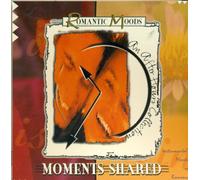 Romantic Moods - Moments Shared