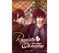 Saki Aikawa – Romantic Obsession – Tome 3 – Manga broché – Soleil