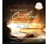 Romantic Outlaws: The Extraordinary Lives of Wollstonecraft et sa Fille Mary Shelley [Import]