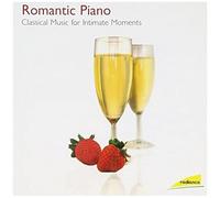 Romantic Piano: Classical Music For Intimate
