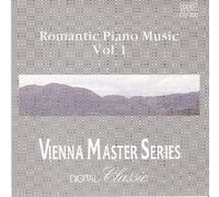 Romantic Piano Music Vol. 1, Vienna Master Series; Beethoven, Chopin, Schubert, Schumann, Mendelssohn, Liszt, Rachmaninov