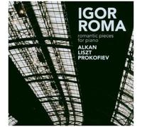Alkan / Liszt / Prokofiev – Pièces romantiques pour piano – CD – Challenge