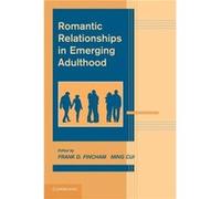 Cambridge University Press – Romantic Relationships in Emerging Adulthood – Livre anglais – Broché