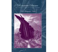 Romantic Science: The Literary Forms of Natural History (Suny Series in the Long Nineteenth Century)