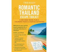 Romantic Thailand Escape Toolkit: Your Coloring, Games & Memories Travel Guide to Thailand