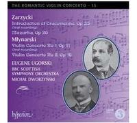 Emil Mlynarski - Aleksander Zarzycki : the Romantic Violin Concerto (Volume 15)