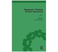 Romantic Women Writers Reviewed, Part Iii Vol 9