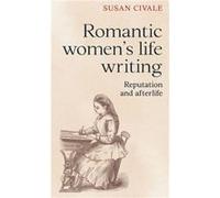 Romantic Womens Life Writing by Susan Civale Susan Civale (Auteur)