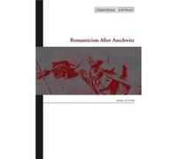 Romanticism After Auschwitz by Sara Guyer Sara Guyer (Auteur)