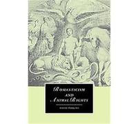 Romanticism and Animal Rights, Cambridge Studies in Romanticism David Perkins (Auteur)
