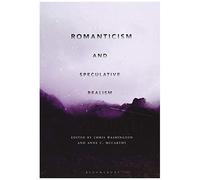 Romanticism And Speculative Realism
