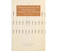 Romanticism and the Biopolitics of Modern War Writing