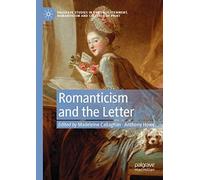 Romanticism And The Letter