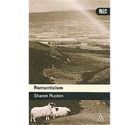 Romanticism, Introductions to British Literature and Culture Series Sharon Ruston (Auteur)