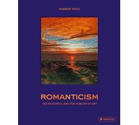Le romantisme : le beau et le sublime dans l'art – Prestel