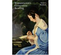 Romanticism's Generative Reading - Susan J._Wolfson - Princeton University Press - ebook (ePub) - Livre