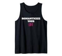 Romanticize Your Life Esthétique Positive Living Citation Débardeur