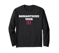 Romanticize Your Life Esthétique Positive Living Citation Manche Longue