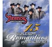 Romanticos Por Siempre by Tiranos Del Norte (2008-01-08)